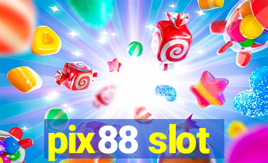 pix88 slot